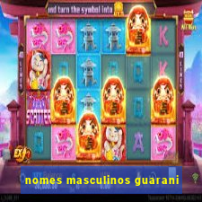 nomes masculinos guarani